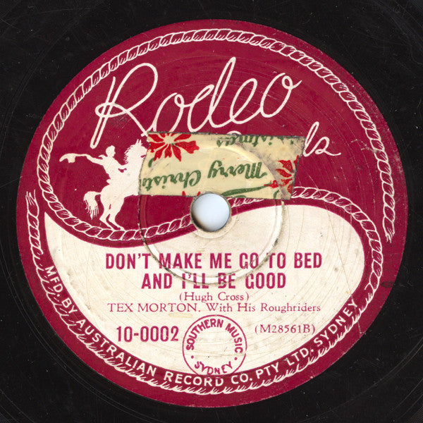 Tex Morton (2) : Frankie And Johnny / Don't Make Me Go To Bed And I'll Be Good (Shellac, 10")