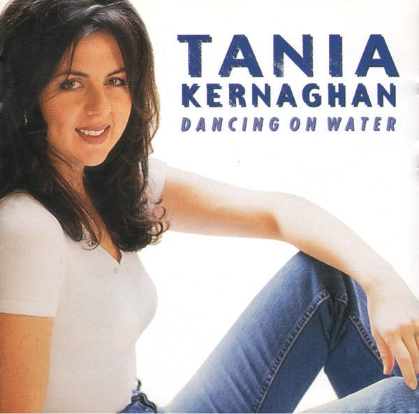 Tania Kernaghan : Dancing On Water (CD, Album)
