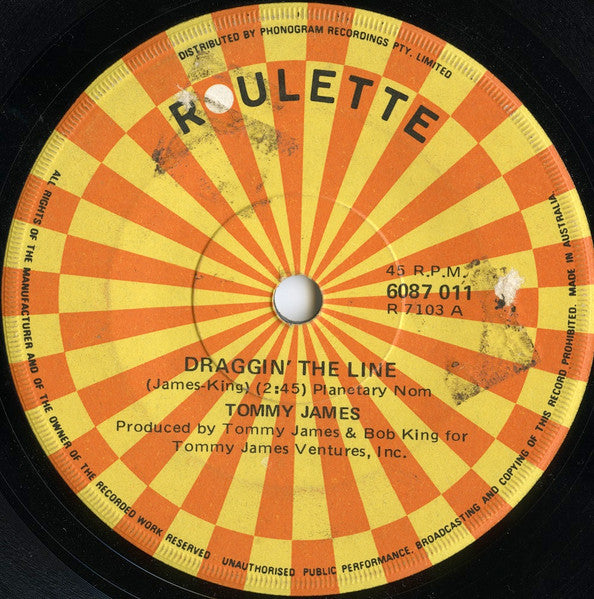 Tommy James : Draggin' The Line (7", Single)