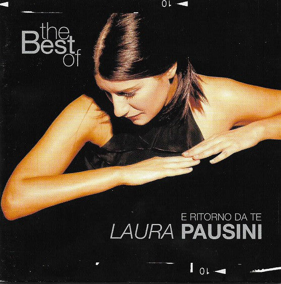 Laura Pausini : The Best Of Laura Pausini - E Ritorno Da Te (CD, Comp, Enh)
