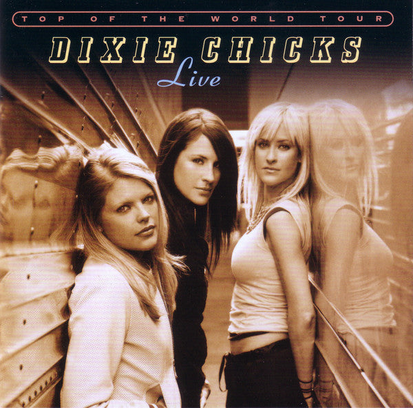 Dixie Chicks : Top Of The World Tour (Live) (2xCD, Album)