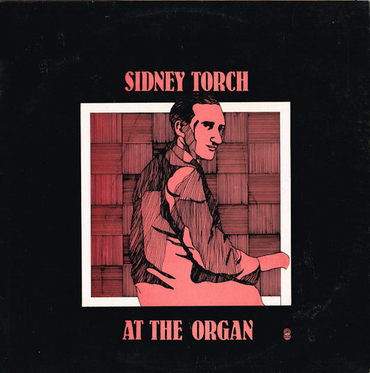 Sidney Torch : At The Organ (LP, Comp, Mono, Club)