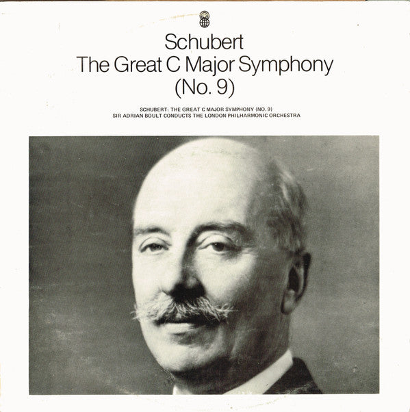 Franz Schubert, Sir Adrian Boult Conducts The London Philharmonic Orchestra : The Great C Major Symphony (No. 9) (LP, Album, Club, RE)