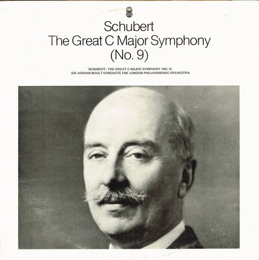 Franz Schubert, Sir Adrian Boult Conducts The London Philharmonic Orchestra : The Great C Major Symphony (No. 9) (LP, Album, Club, RE)