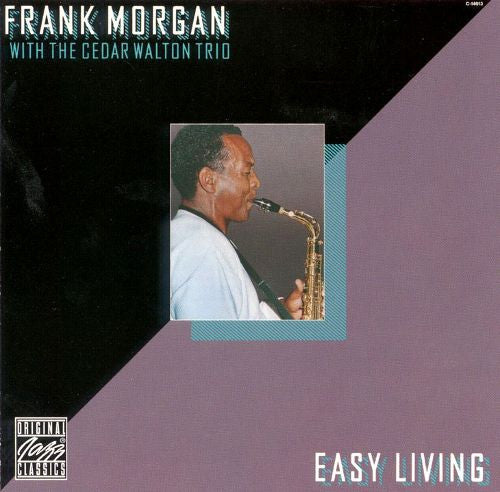 Frank Morgan With Cedar Walton Trio : Easy Living (CD, Album, RE, RM)