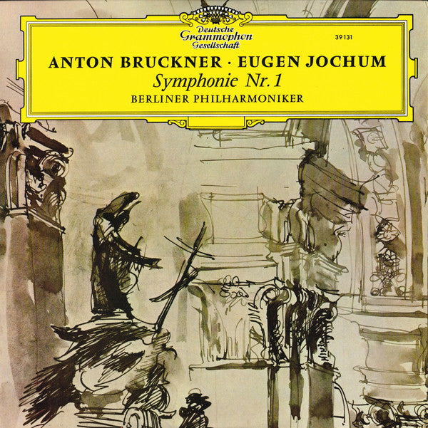 Anton Bruckner •  Eugen Jochum / Berliner Philharmoniker : Symphony Nr. 1 (LP, Album, Club)