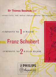 Sir Thomas Beecham Conductor Royal Philharmonic Orchestra / Franz Schubert : Symphony No. 1 In D Major, Symphony No. 2 In B-Flat Major (LP)