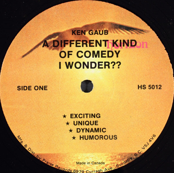 Ken Gaub : A Different Kind Of Comedy I Wonder? (LP, Album)