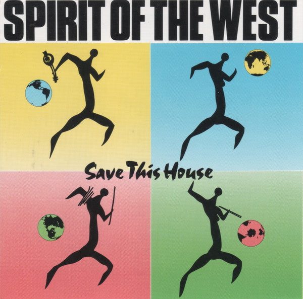 Spirit Of The West : Save This House (CD, Album, Club)