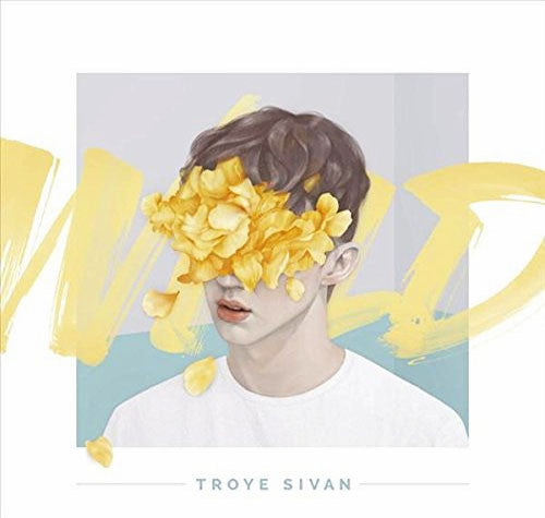 Troye Sivan : Wild (CD, EP)