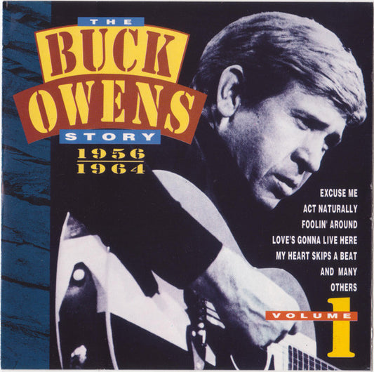 Buck Owens : The Buck Owens Story Volume 1 1956 - 1964 (CD, Comp)