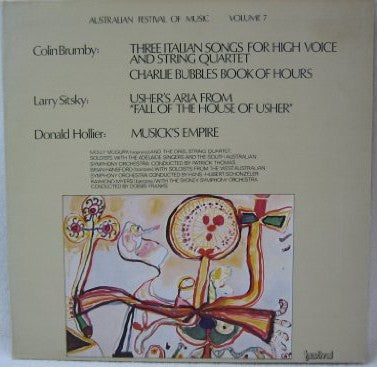 Colin Brumby / Larry Sitsky / Donald Hollier : Three Italian Songs For High Voice And String Quartet / Charlie Bubbles Book Of Hours / Usher's Aria From "Fall Of The House Of Usher" / Musick's Empire (LP)