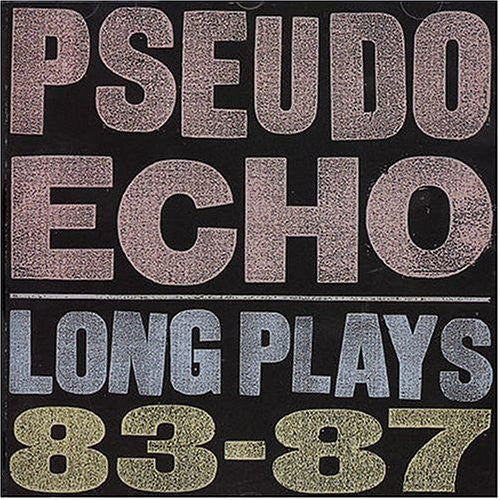 Pseudo Echo : Long Plays 83-87 (CD, Comp, RE, RP)