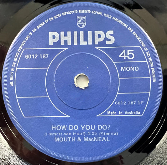 Mouth & MacNeal : How Do You Do (7", Single)