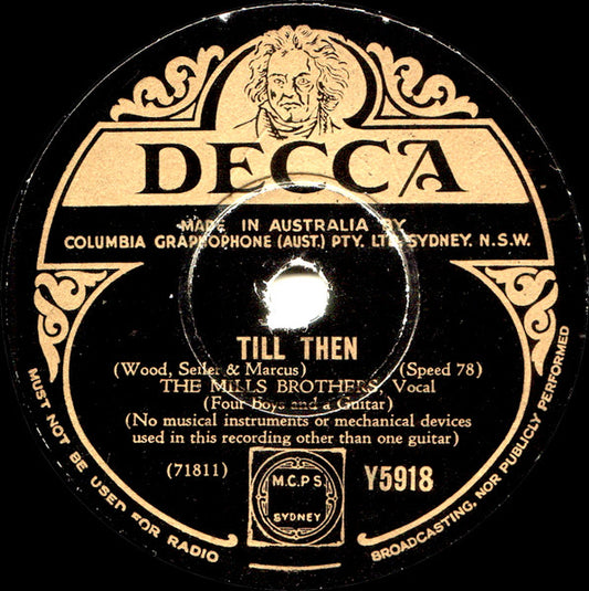 The Mills Brothers : Till Then / You Always Hurt The One You Love (Shellac, 10")