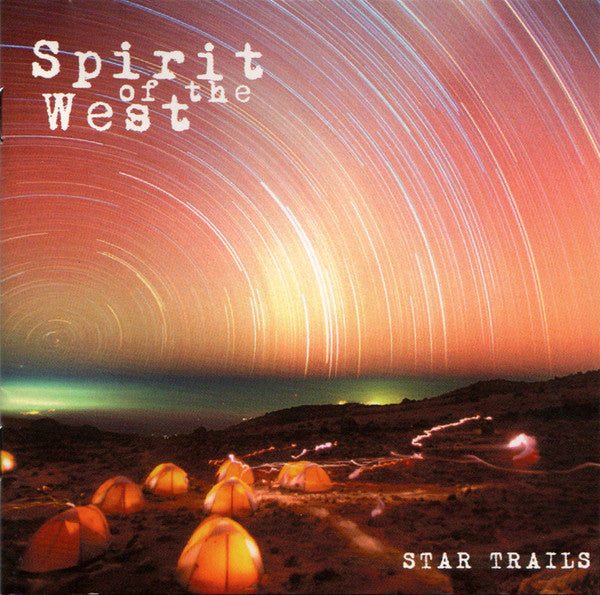 Spirit Of The West : Star Trails (CD, Album)