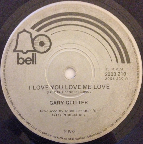 Gary Glitter : I Love You Love Me Love (7", Single)
