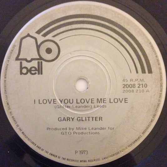Gary Glitter : I Love You Love Me Love (7", Single)