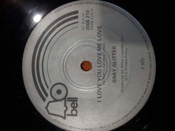 Gary Glitter : I Love You Love Me Love (7", Single)