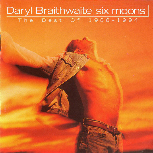 Daryl Braithwaite : Six Moons - The Best Of 1988-1994 (CD, Comp)