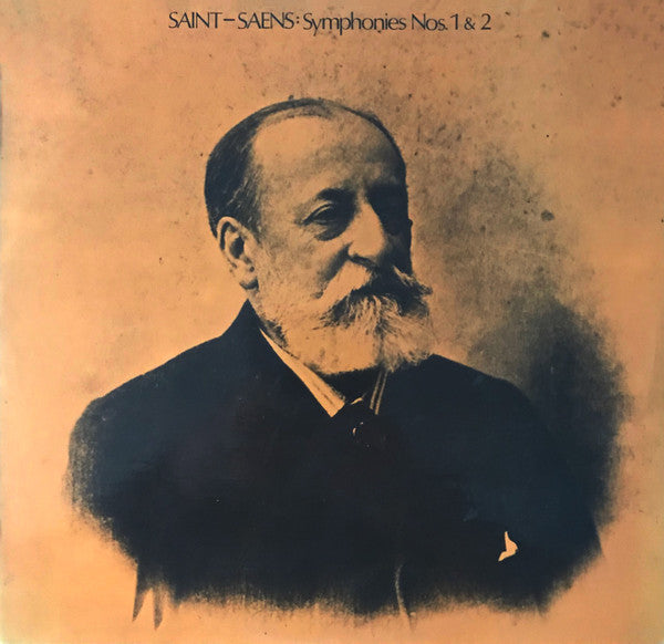 Camille Saint-Saëns - Orchestre National De France , Conducted By Jean Martinon : Symphonies No. 1 In E Flat And No. 2 In A Minor (LP, Album, Club)