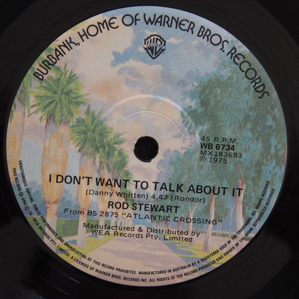 Rod Stewart : I Don't Want To Talk About It / The First Cut Is The Deepest (7", Single)