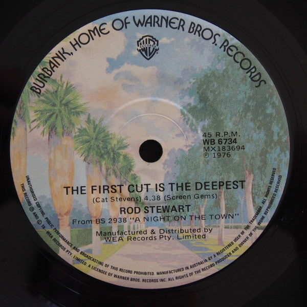 Rod Stewart : I Don't Want To Talk About It / The First Cut Is The Deepest (7", Single)
