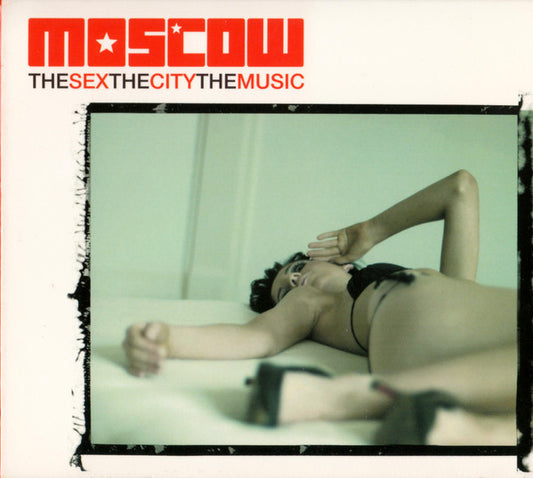 Various : Moscow - The Sex, The City, The Music (CD, Comp)