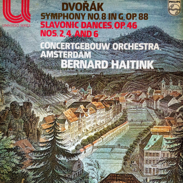 Dvořák* - Concertgebouw Orchestra, Amsterdam* / Bernard Haitink : Symphony No. 8 / Slavonic Dances, Op. 46 Nos. 2, 4, And 6 (LP, RE)