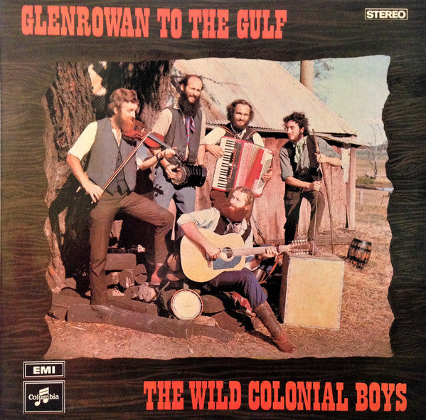 The Wild Colonial Boys : Glenrowan To The Gulf (LP, Album)