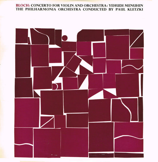 Ernest Bloch : Yehudi Menuhin / Philharmonia Orchestra Conducted By Paul Kletzki : Concerto For Violin And Orchestra (LP, Album, Club)