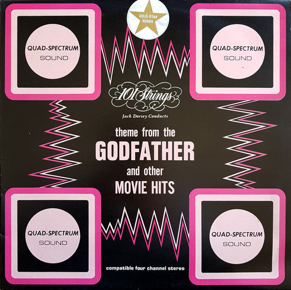 101 Strings, Jack Dorsey : Theme From The Godfather And Other Movie Hits (LP, Album, Quad)