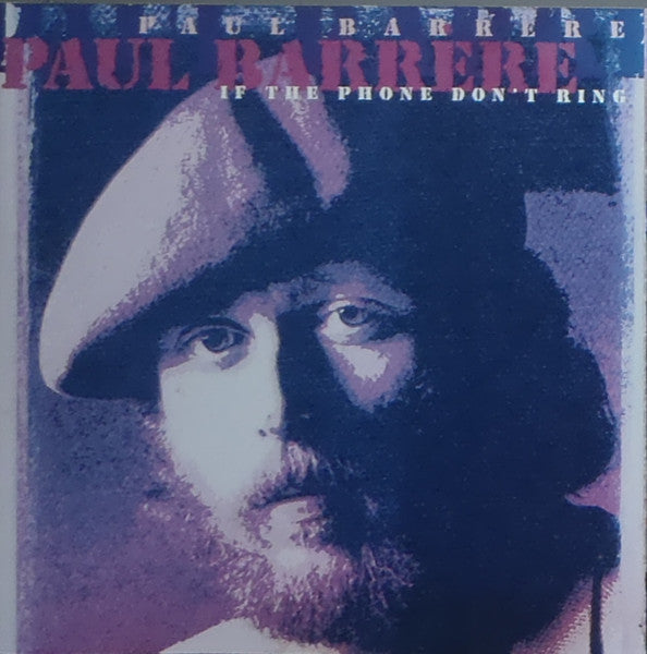 Paul Barrere : If The Phone Don't Ring (CD, Comp)