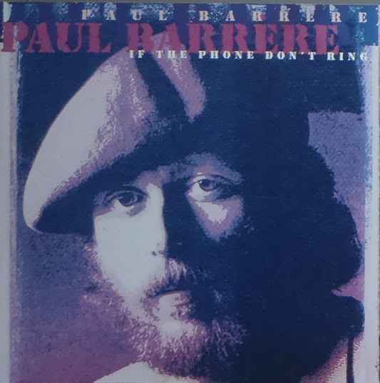 Paul Barrere : If The Phone Don't Ring (CD, Comp)
