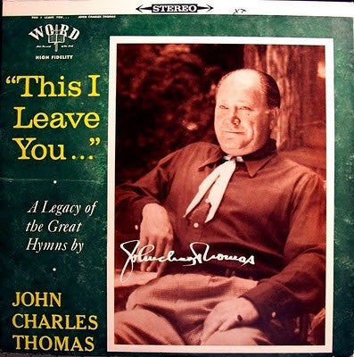John Charles Thomas : "This I Leave You..." (LP, Album)