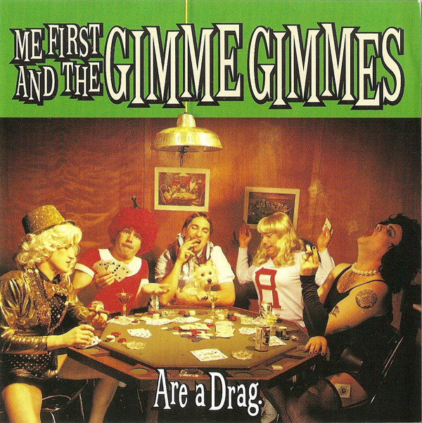Me First And The Gimme Gimmes : Are A Drag (HDCD, Album)