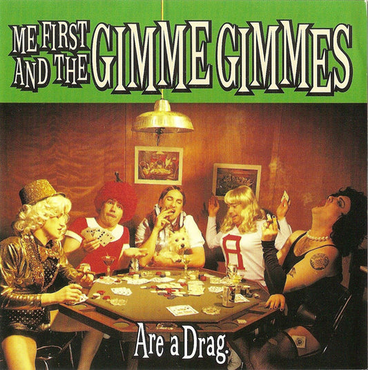 Me First And The Gimme Gimmes : Are A Drag (HDCD, Album)