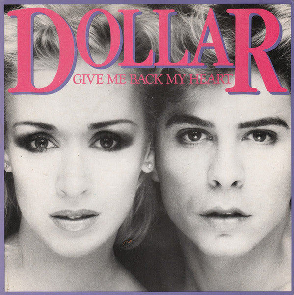 Dollar : Give Me Back My Heart (7", Single)