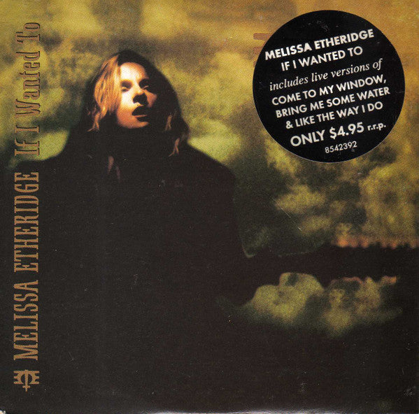 Melissa Etheridge : If I Wanted To (CD, Maxi, Car)