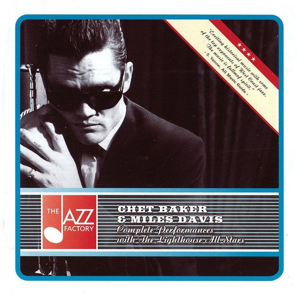 Chet Baker & Miles Davis With Howard Rumsey's Lighthouse All-Stars : The Complete Performances With The Lighthouse All-Stars (CD, Comp)
