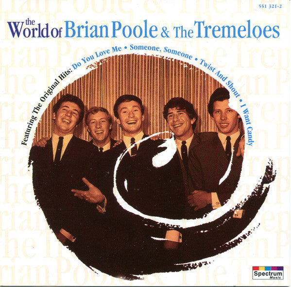 Brian Poole & The Tremeloes : The World Of Brian Poole & The Tremeloes (CD, Comp)