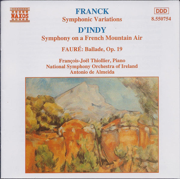 Franck*, Fauré*, d'Indy* | François-Joël Thiollier, National Symphony Orchestra Of Ireland, Antonio De Almeida : French Music For Piano & Orchestra (CD, Son)