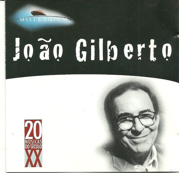 João Gilberto : Millennium - 20 Músicas Do Século XX (CD, Comp)