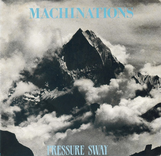 Machinations : Pressure Sway (7", Single, Ltd)