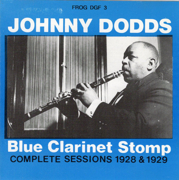 Johnny Dodds : Blue Clarinet Stomp -- The Complete Victor Sessions 1928 & 1929 (CD, Comp, RM)