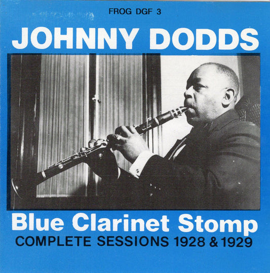 Johnny Dodds : Blue Clarinet Stomp -- The Complete Victor Sessions 1928 & 1929 (CD, Comp, RM)