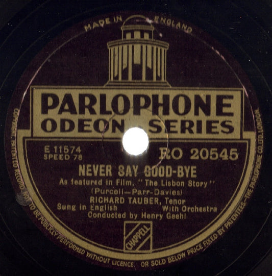 Richard Tauber : Never Say Good-Bye / Pedro, The Fisherman (Shellac, 10")