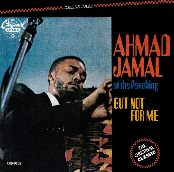 Ahmad Jamal Trio : Ahmad Jamal At The Pershing (CD, Album, RE)