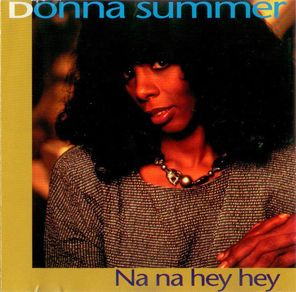 Donna Summer : Na Na Hey Hey (CD)