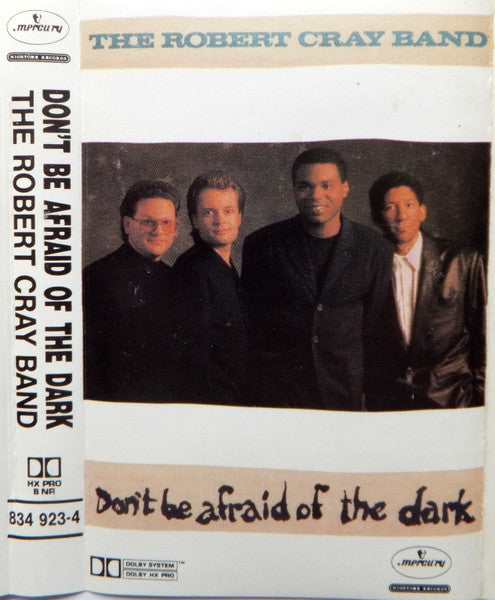 The Robert Cray Band : Don't Be Afraid Of The Dark (Cass, Album)